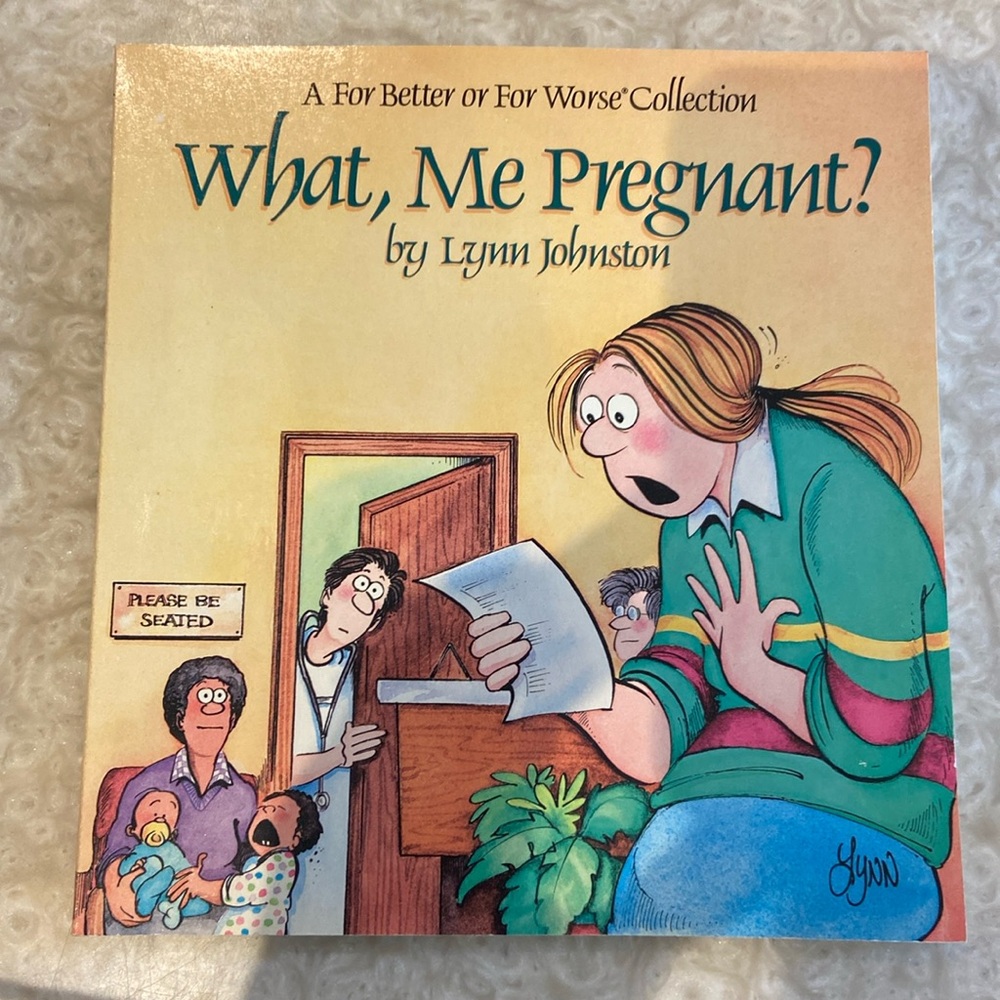 (3/$20) What, Me pregnant? A for Better or For Worse Book